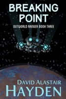 Breaking Point (Outworld Ranger) B08H5FM6Y5 Book Cover