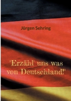 "Erzähl' uns was von Deutschland!" (German Edition) 3769378261 Book Cover