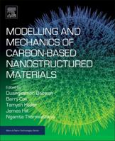 Modelling and Mechanics of Carbon-Based Nanostructured Materials 0128124636 Book Cover