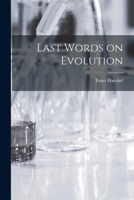 Last Words on Evolution 9356703582 Book Cover