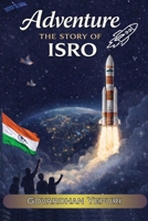 Adventure The Story Of ISRO B0GSBF5ZSH Book Cover