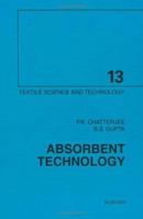 Absorbent Technology (Textile Science and Technology) 0444500006 Book Cover