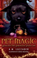 Pet Magic: Bear and the Lemonade Stand-off 1949078817 Book Cover