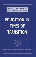 EDUCATION IN TIMES OF TRANSITION (World Yearbook of Education, 2000) 0749425040 Book Cover