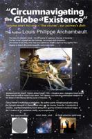Circumnavigating the Globe of Existence: Volume One 1456864742 Book Cover