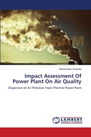 Impact Assessment Of Power Plant On Air Quality 3659638242 Book Cover