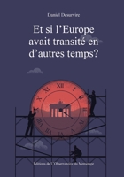 Et si l’Europe avait transité en d’autres temps ? B08R2SFG8V Book Cover