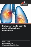 Indicatori della gravità della dilatazione bronchiale (Italian Edition) 6208564360 Book Cover