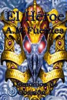 El Heroe 1484025792 Book Cover