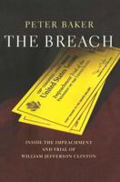 The Breach: Inside Impeachment and Trial of William Jefferson Clinton 068486813X Book Cover