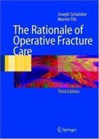 The Rationale of Operative Fracture Care 3540106758 Book Cover