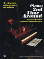 Piano 2nd Time Around : A Refresher Piano Course for Adults 0849750954 Book Cover