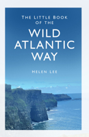The Little Book of the Wild Atlantic Way 0750992018 Book Cover