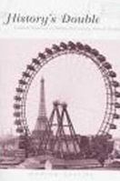 History's Double: Cultural Tourism in Twentieth-Century French Writing 031217425X Book Cover
