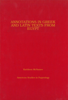 Annotations in Greek and Latin Texts from Egypt 0970059175 Book Cover