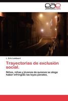 Trayectorias de Exclusion Social. 3845484462 Book Cover