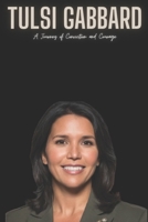 Tulsi Gabbard: A Journey of Conviction and Courage B0CWHL7ZRZ Book Cover