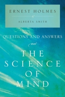 Questions and Answers on the Science of Mind 0911336885 Book Cover