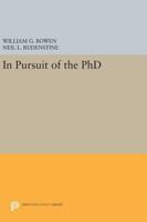 In Pursuit of the Ph.D 0691042942 Book Cover