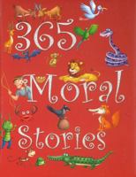 365 Moral Stories 8131930491 Book Cover