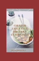 Ornish Lifestyle Dietary Guidelines: A Detailed Beginner's Guide On Ornish Diet null Book Cover