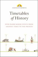 Timetables of History: Over 10,000 Major Events from Ancient Times to the Present 0375722262 Book Cover