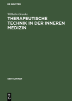 Therapeutische Technik in der inneren Medizin 3111295656 Book Cover