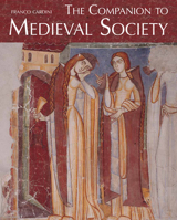 The Companion to Medieval Society 0773541039 Book Cover