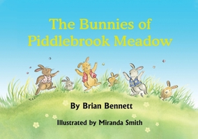 The Bunnies of Piddlebrook Meadow 1739544668 Book Cover