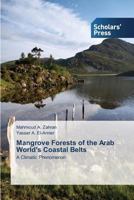 Mangrove Forests of the Arab World's Coastal Belts 3639862554 Book Cover