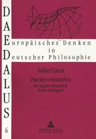 Das Seyn Entwerfen: Die Negative Metaphysik Martin Heideggers 3631471475 Book Cover