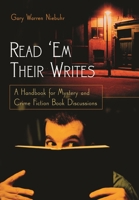 Read 'Em Their Writes: A Handbook for Mystery and Crime Fiction Book Discussions 1591583039 Book Cover