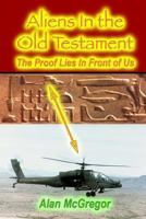 Aliens In the Old Testament 1479286923 Book Cover