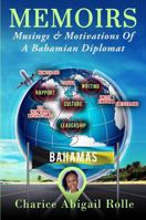 Memoirs Musings & Motivations Of A Bahamian Diplomat B0H911GVCF Book Cover