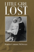 Little Girl Lost: A True Story of Tragic Death 1478315709 Book Cover