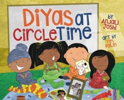Diyas at Circle Time: A Celebration of South Asian Festivals Around Diwali Time 1949528014 Book Cover