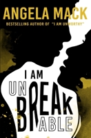 I Am Unbreakable: B08XLLF16R Book Cover