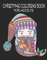 Christmas Coloring Book for Adults: Chriatmas Coloring Book B08R31PP81 Book Cover