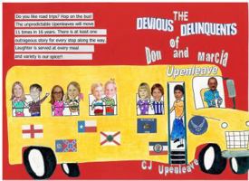 The Devious Delinquents: Of Don and Marcia Upenleave 0988449803 Book Cover
