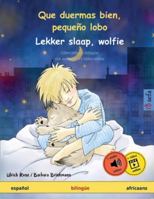 Que duermas bien, pequeño lobo – Lekker slaap, wolfie (español – africaans): Libro infantil bilingüecon audiolibro y vídeo online (Spanish Edition) 3739931744 Book Cover