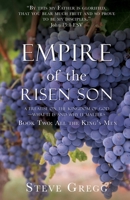 Empire of the Risen Son: A Treatise on the Kingdom of God-What it is and Why it Matters Book Two: All the King's Men 1632217082 Book Cover