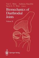 Biomechanics of Diarthrodial Joints: Volume II 1461280168 Book Cover