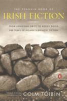 The Penguin Book of Irish Fiction 0140298495 Book Cover