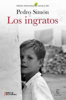 Los ingratos: Premio Primavera de Novela 2021 8467060867 Book Cover