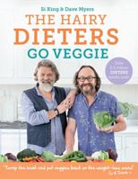 The Hairy Dieters Go Veggie 1409171876 Book Cover