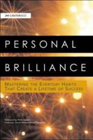 Personal Brilliance: Mastering The Everyday Habits That Create A Lifetime Of Success 0814408389 Book Cover