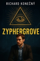 ZypherGrove: The irreversible fall of bitcoin B0F3DM9GFD Book Cover