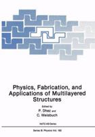 Physics, Fabrication, and Applications of Multilayered Structures 1475700938 Book Cover