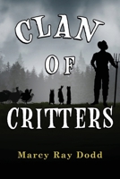 Clan of Critters 1838758526 Book Cover