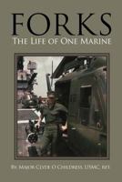 Forks: The Life of One Marine 1465337091 Book Cover